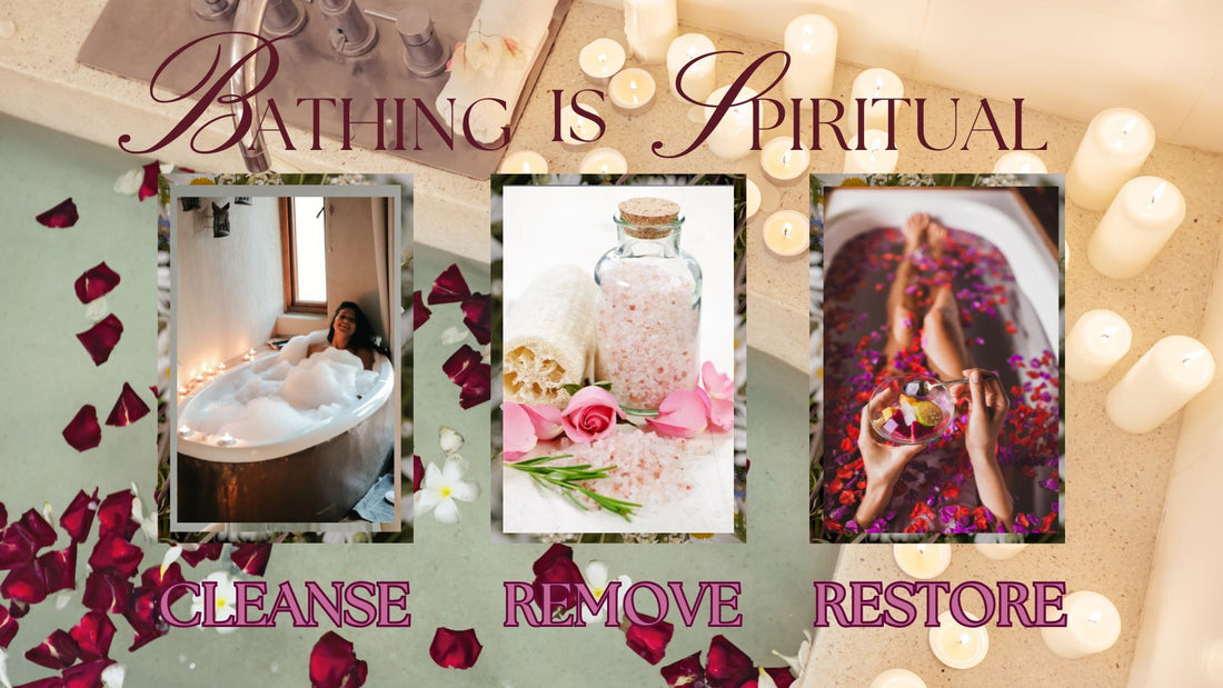 Bathing is Spiritual: Your Most Essential Ritual