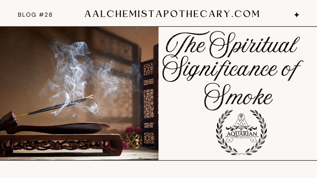 The Spiritual Significance of Smoke