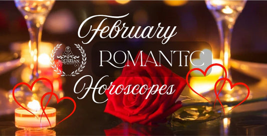February's Romantic Horoscopes for all 12 zodiac signs.